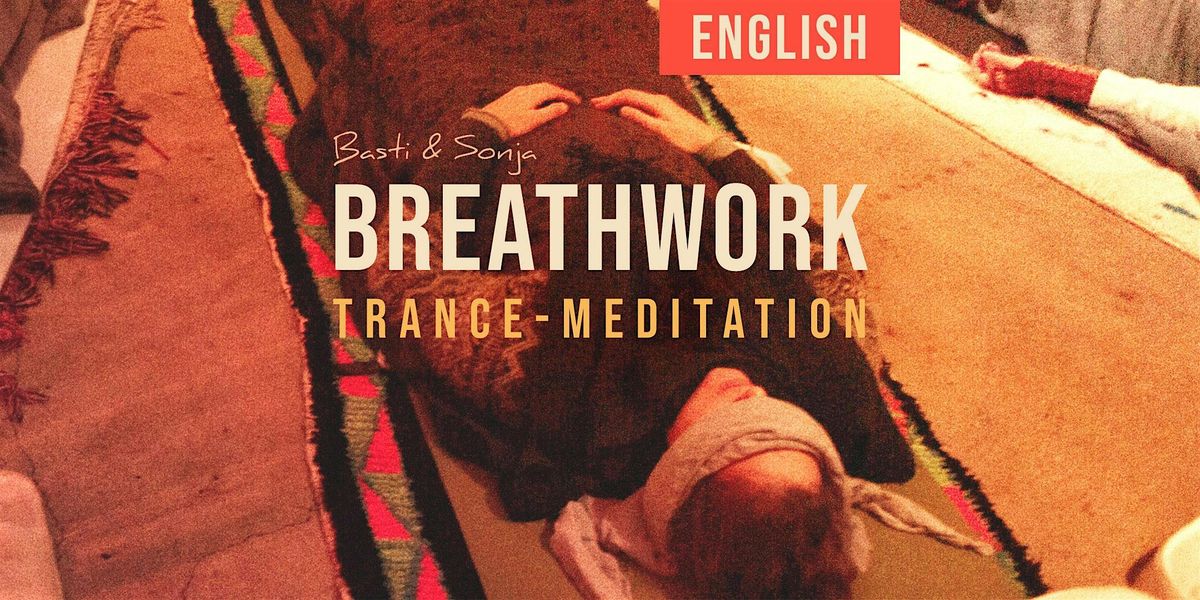 REATHWORK - Trance-Meditation (in English)