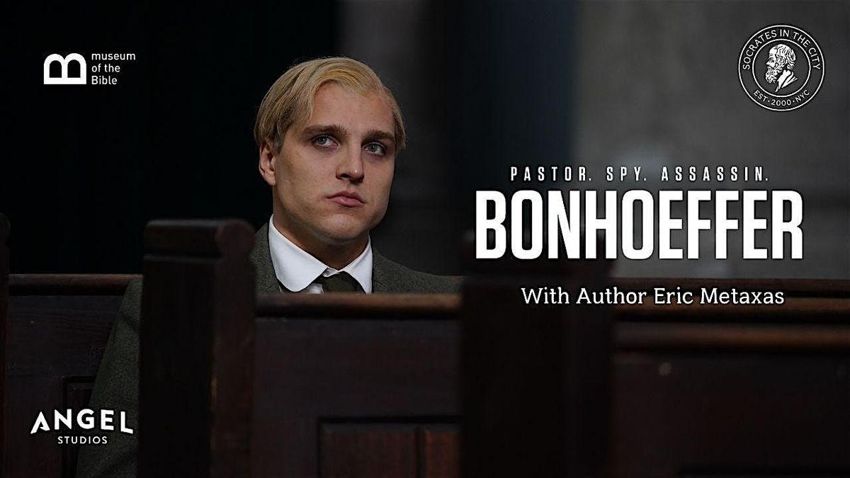 SITC Exclusive Screening of Bonhoeffer: Pastor, Spy, Assassin