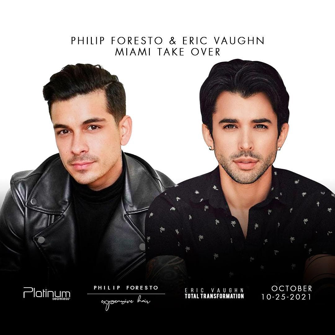 Philip Foresto & Eric Vaughn MIAMI TAKEOVER & EXPENSIVE HAIR EVENT