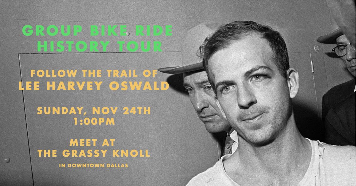 Group Bike Ride History Tour - Follow the Trail of Lee Harvey Oswald