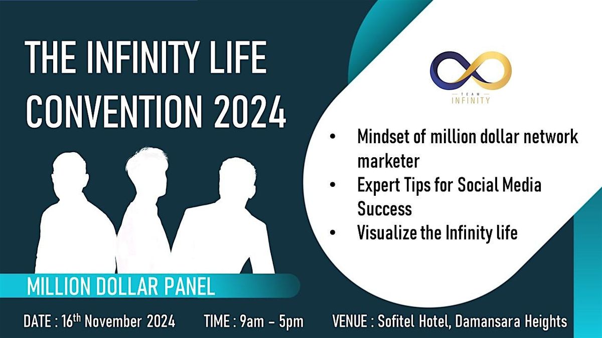 The Infinity Life Convention