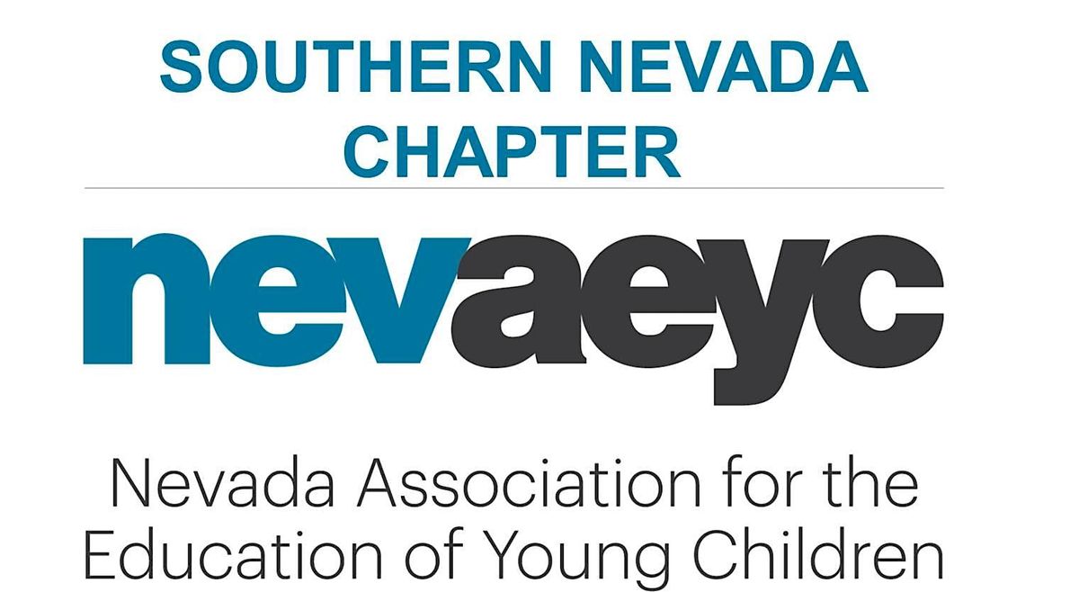 The Places We'll Go! 2024 Southern Chapter NevAEYC Mini Conference