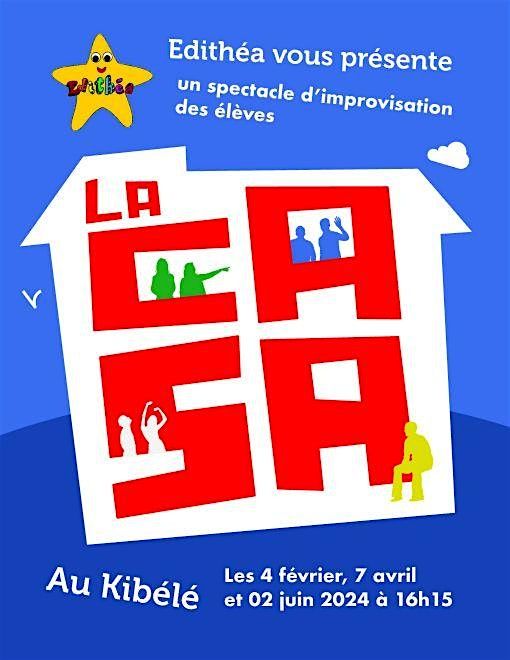 La Casa, le spectacle d'improvisation des \u00e9l\u00e8ves