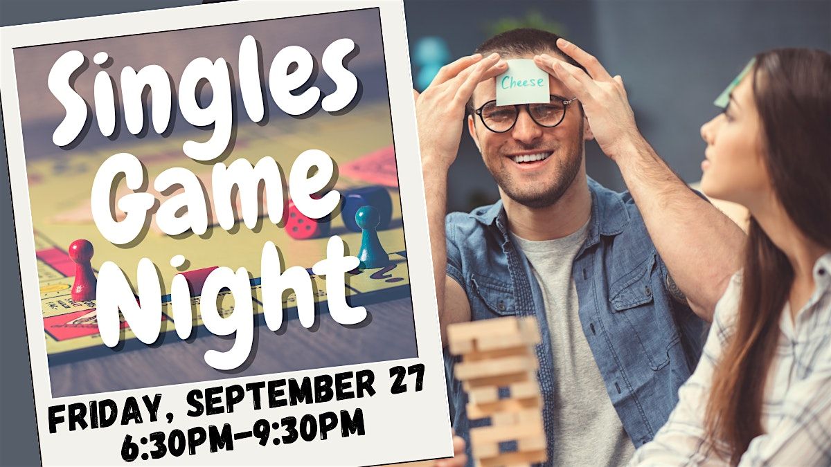 Singles & Friends GAME NIGHT