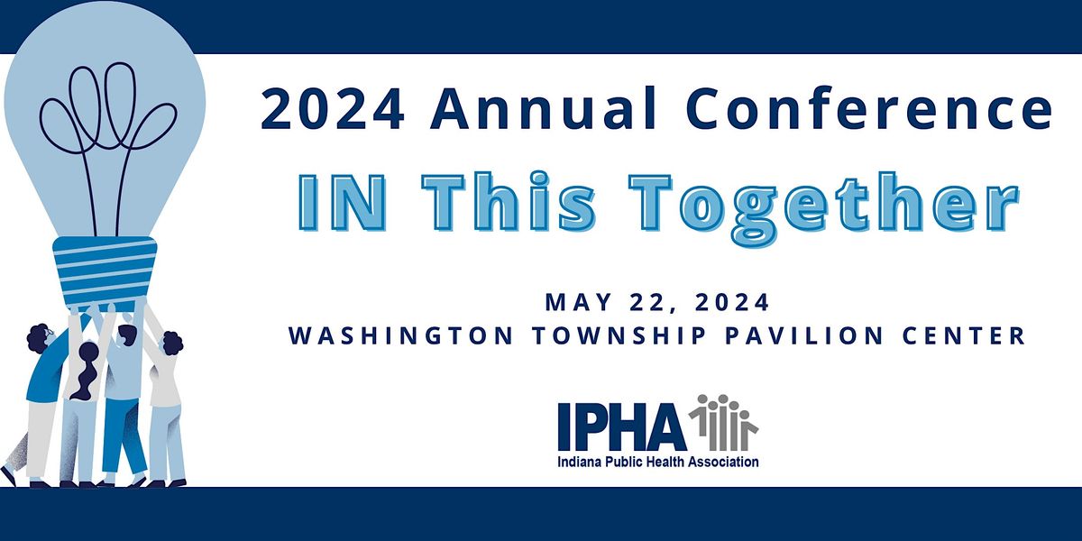IPHA 2024 Annual Conference: IN This Together