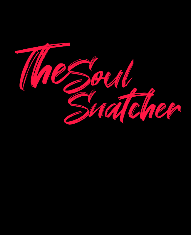 The Soul Snatcher