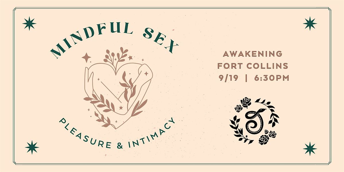 Mindful Sex, Pleasure, and Intimacy (Fort Collins)