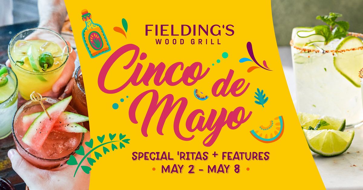 Cinco de Mayo Celebration at Fielding's Wood Grill 