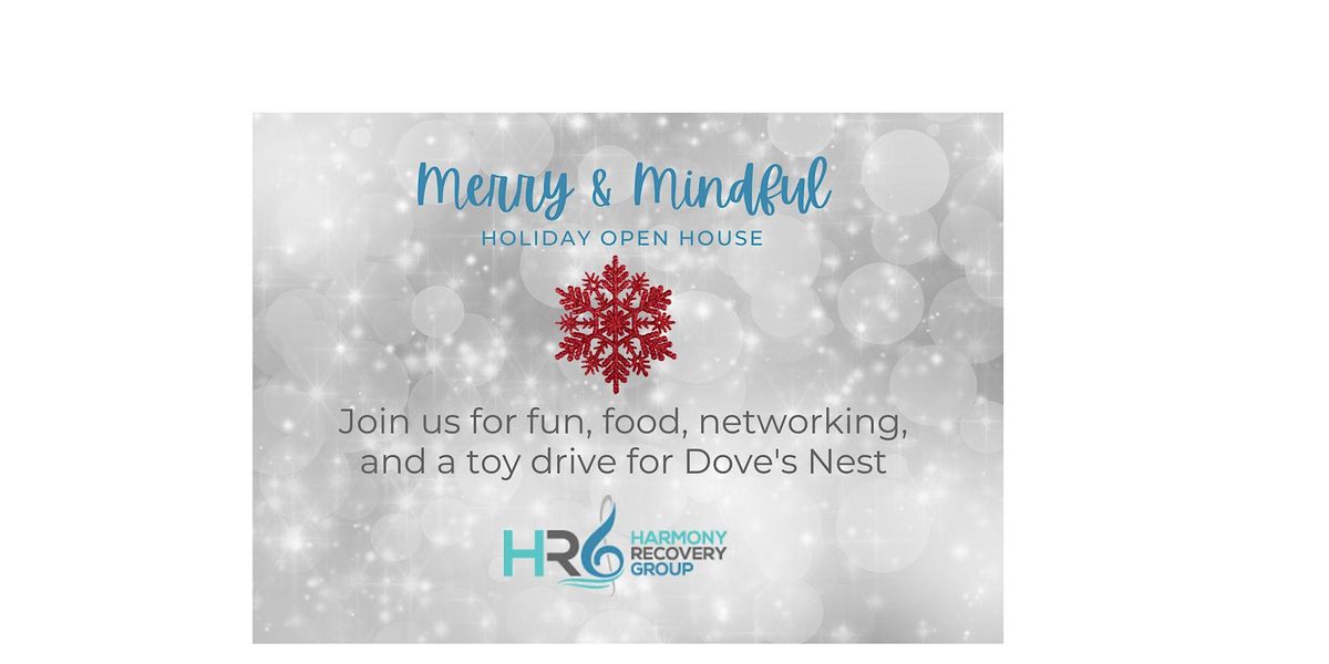 Merry & Mindful Holiday Open House at Harmony Recovery Center