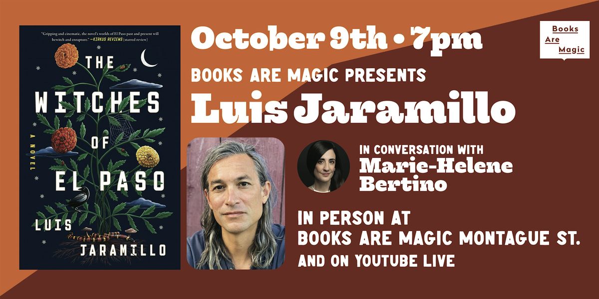 In-Store: Luis Jaramillo: The Witches of El Paso w\/ Marie-Helene Bertino