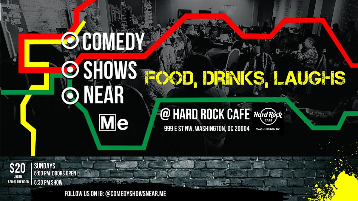 Comedy Shows Near Me @  The Hard Rock Cafe