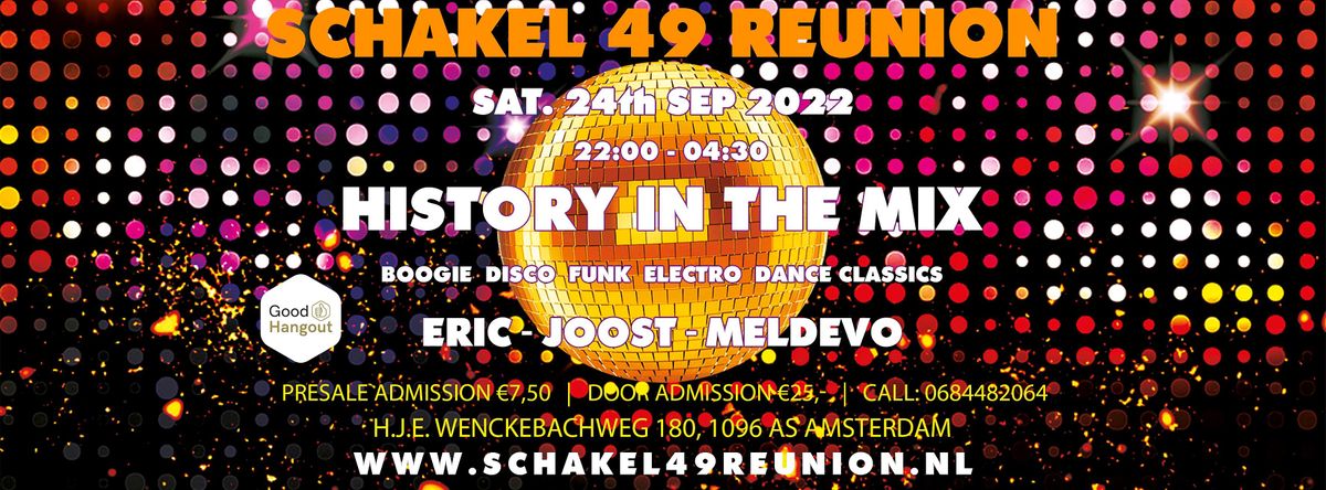 Schakel 49 Reunion - History in the mix