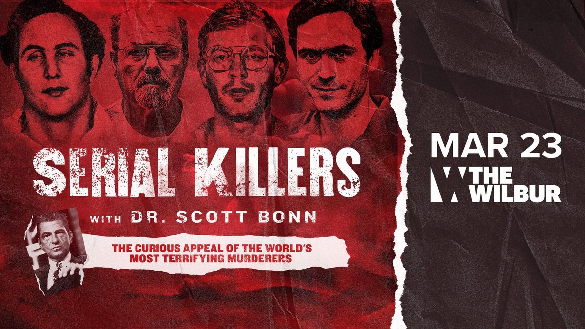 Serial Killers with Dr. Scott Bonn