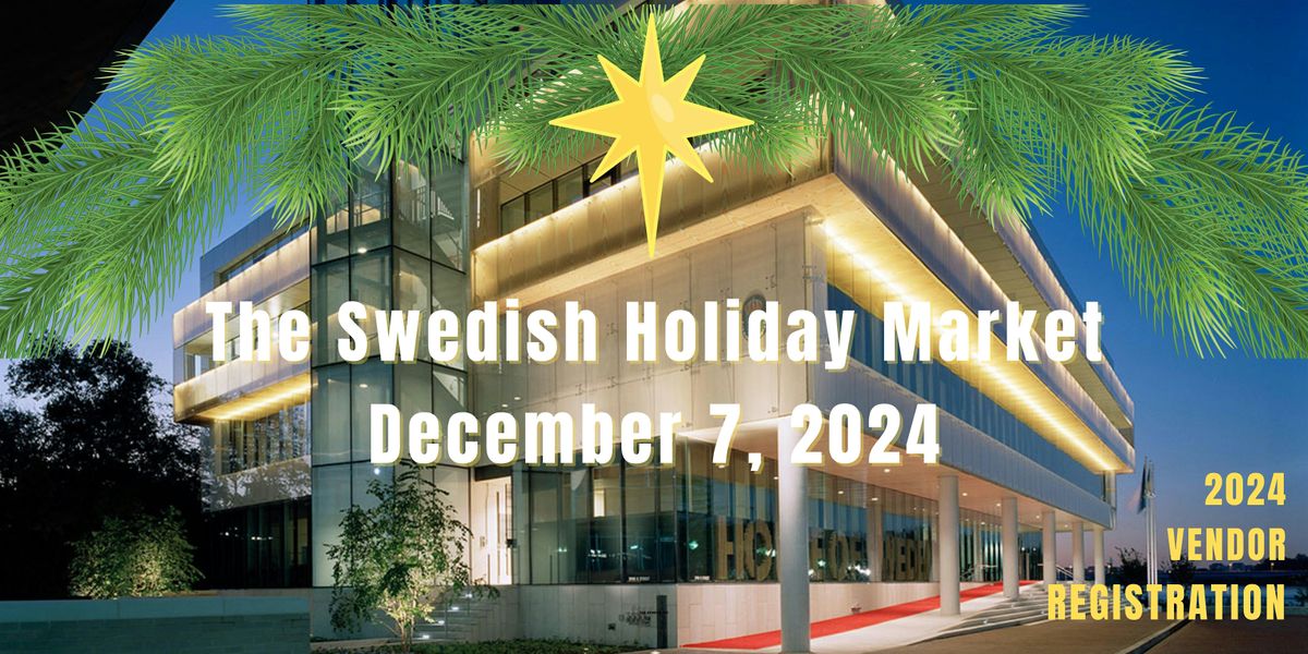 VENDOR REGISTRATION for Swedish Holiday Market  December 7, 2024