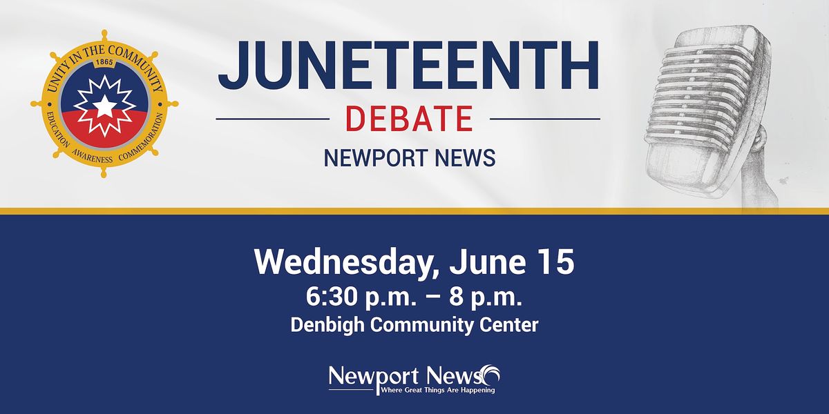 Debate, Denbigh Community Center, Newport News, 15 June 2022