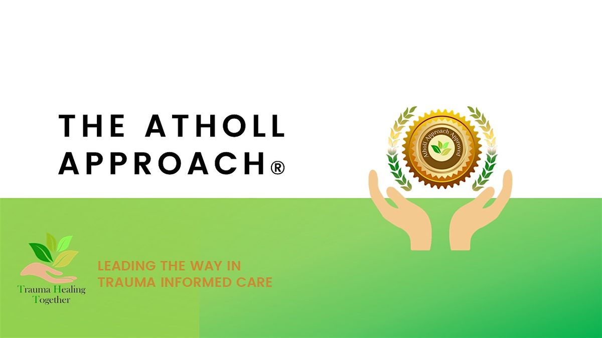 The Atholl Approach - A working model of change for Trauma Survivors