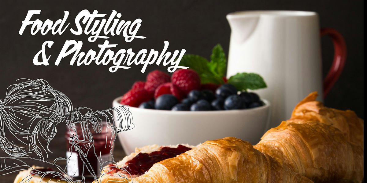 Food Styling & Photography