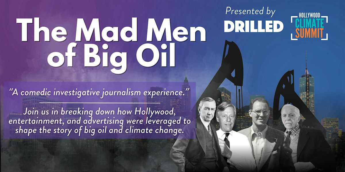 The Mad Men of Big Oil : Hollywood's role in the story of climate change