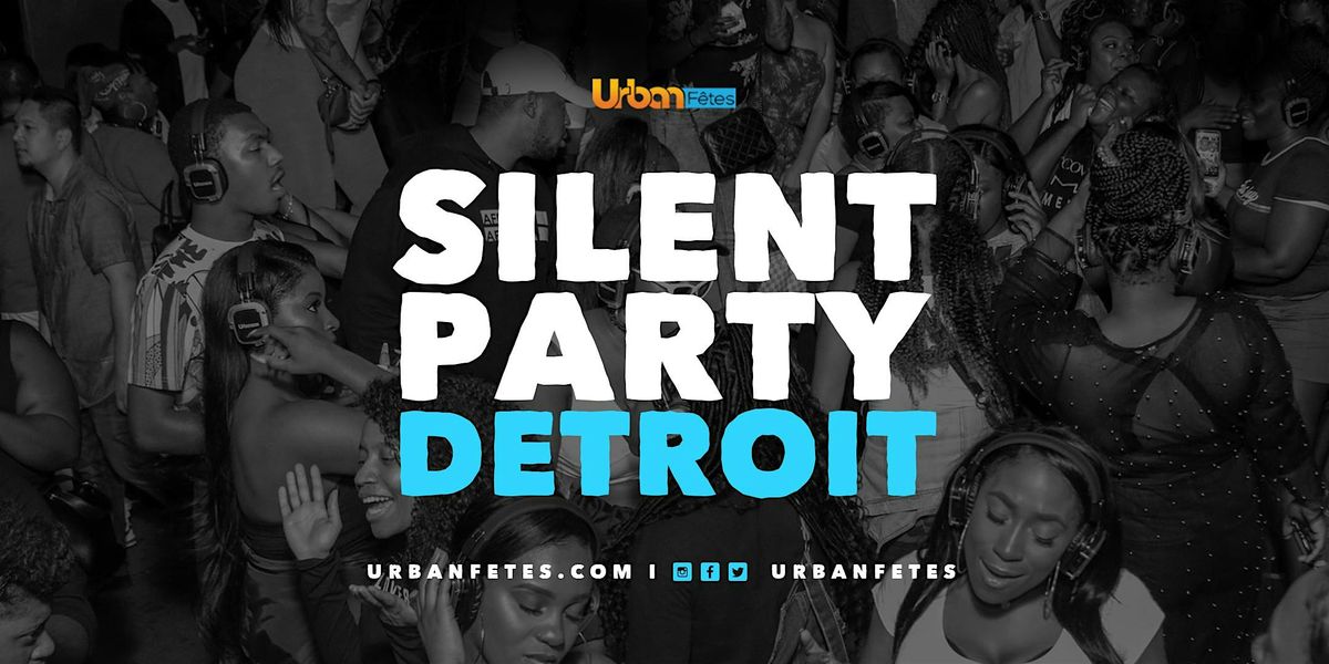 SILENT PARTY DETROIT: "GET IN WIT ME"  (Trap, R&B, Twerk)