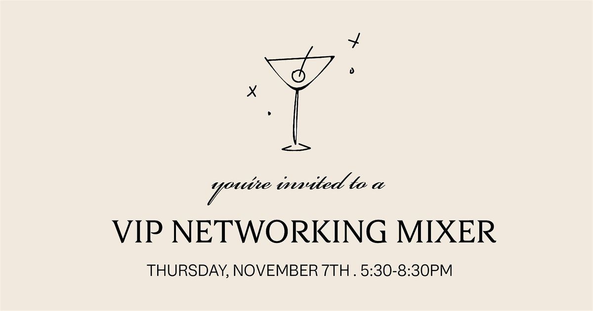 VIP Networking Mixer