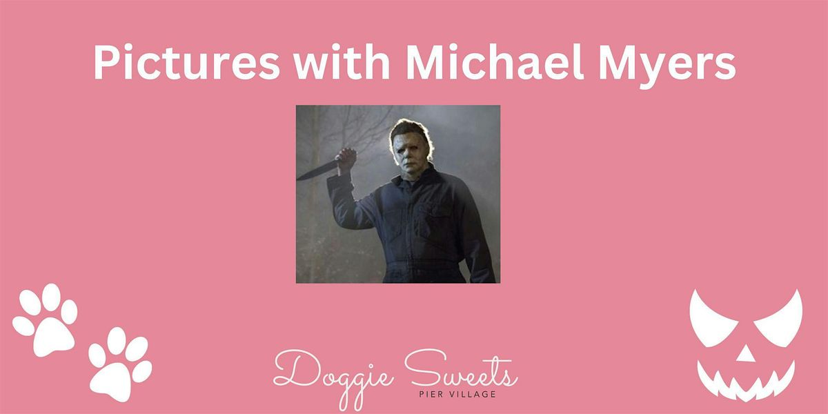 Pictures with Michael Myers