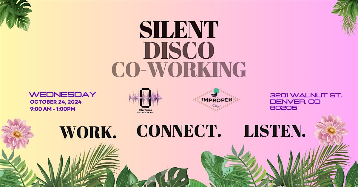 October: Free Silent Disco Co-working: Improper City