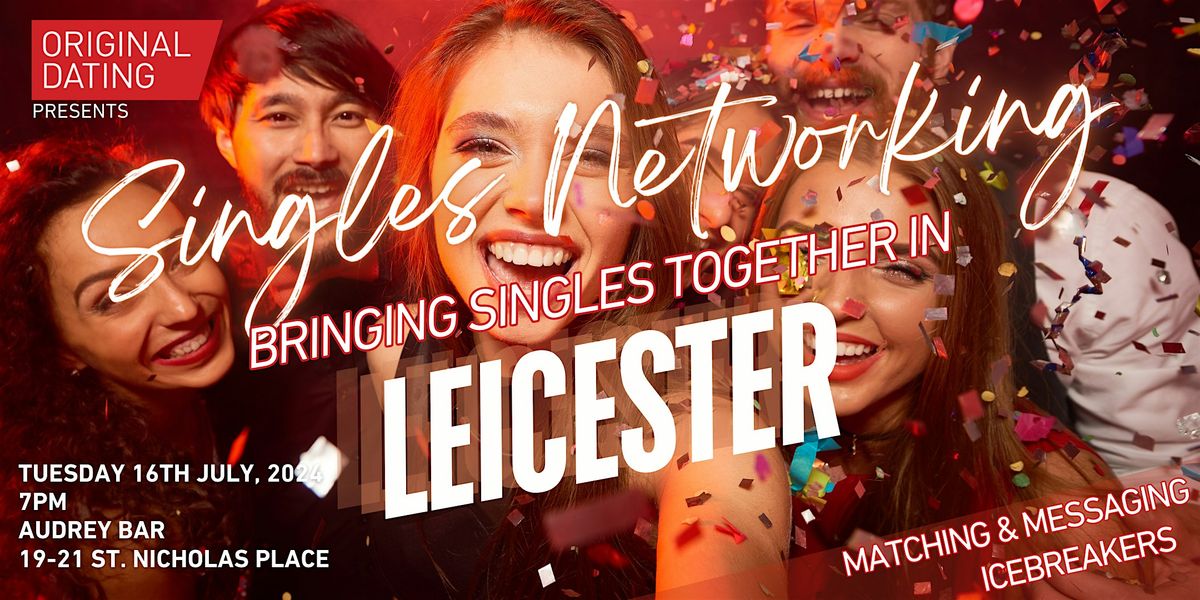 Singles Networking Evening-Leicester | Ages 30-45