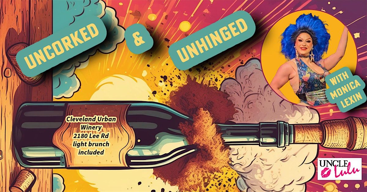 Uncorked & Unhinged  Premiere