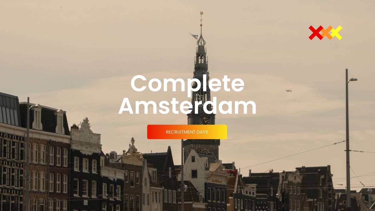 Recruitment Days - Complete Amsterdam 