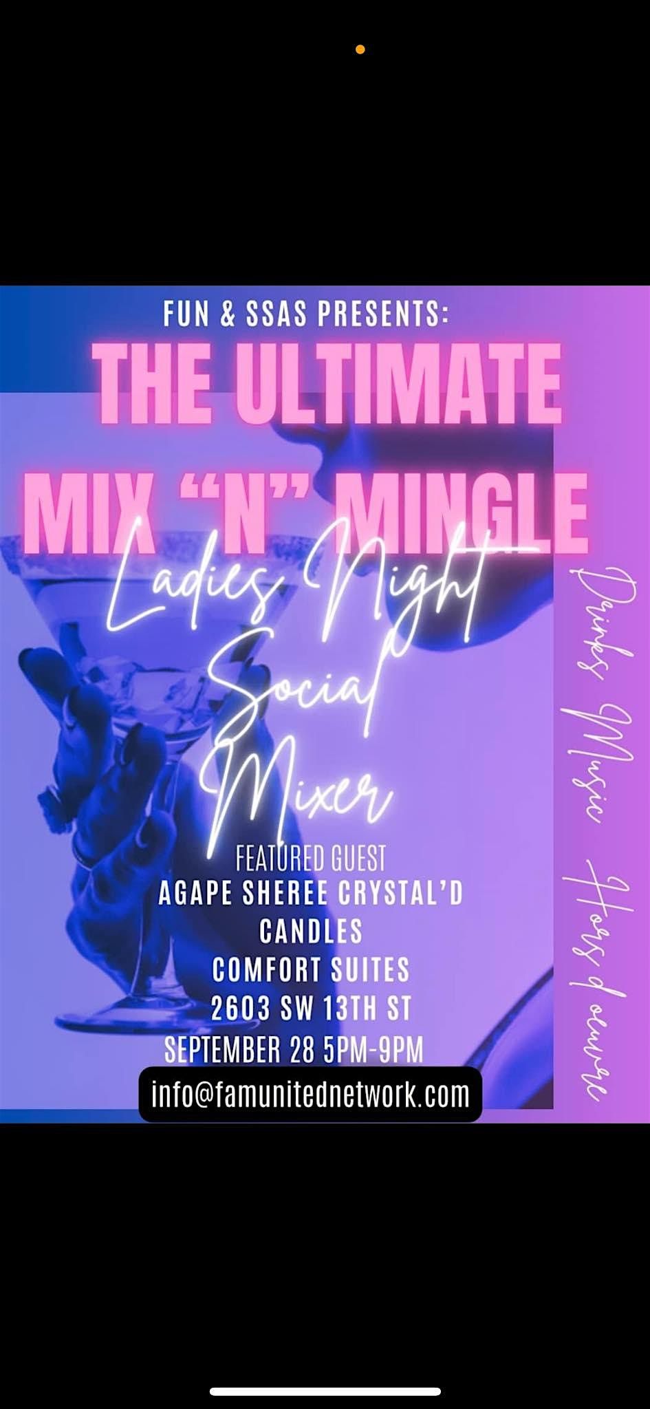 The Ultimate Mix "N" Mingle "Ladies Night" Social Mixer.