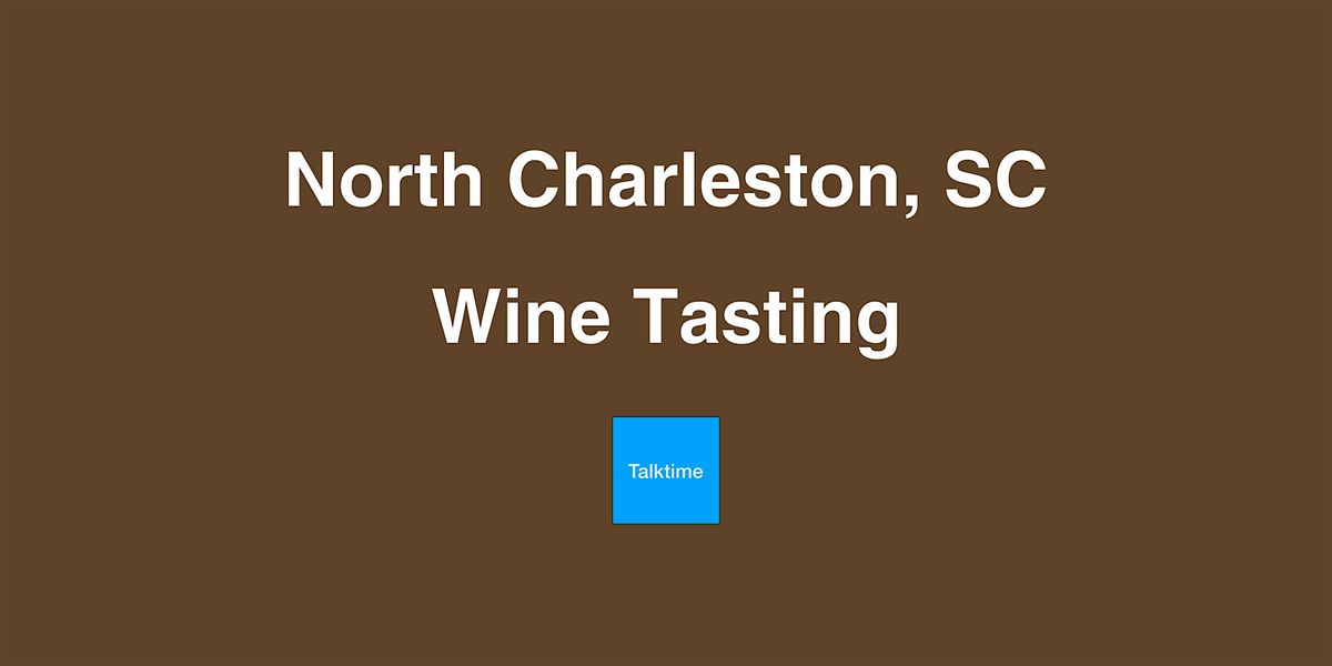 Wine Tasting - North Charleston