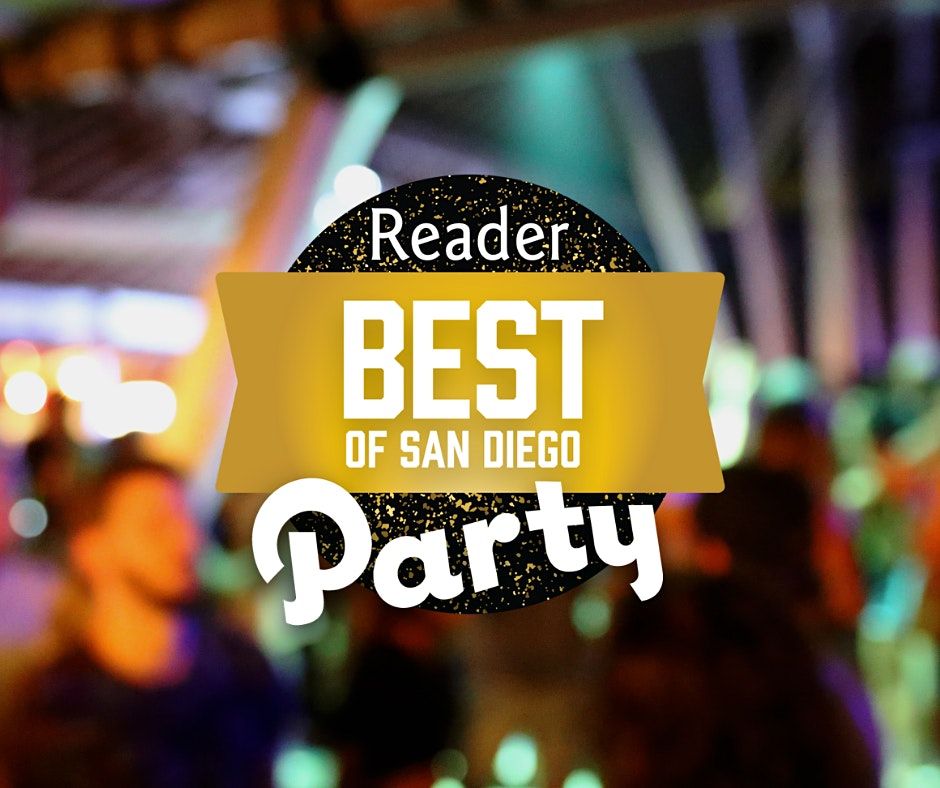 Reader Best Of San Diego Party 2022 (21+ Only)