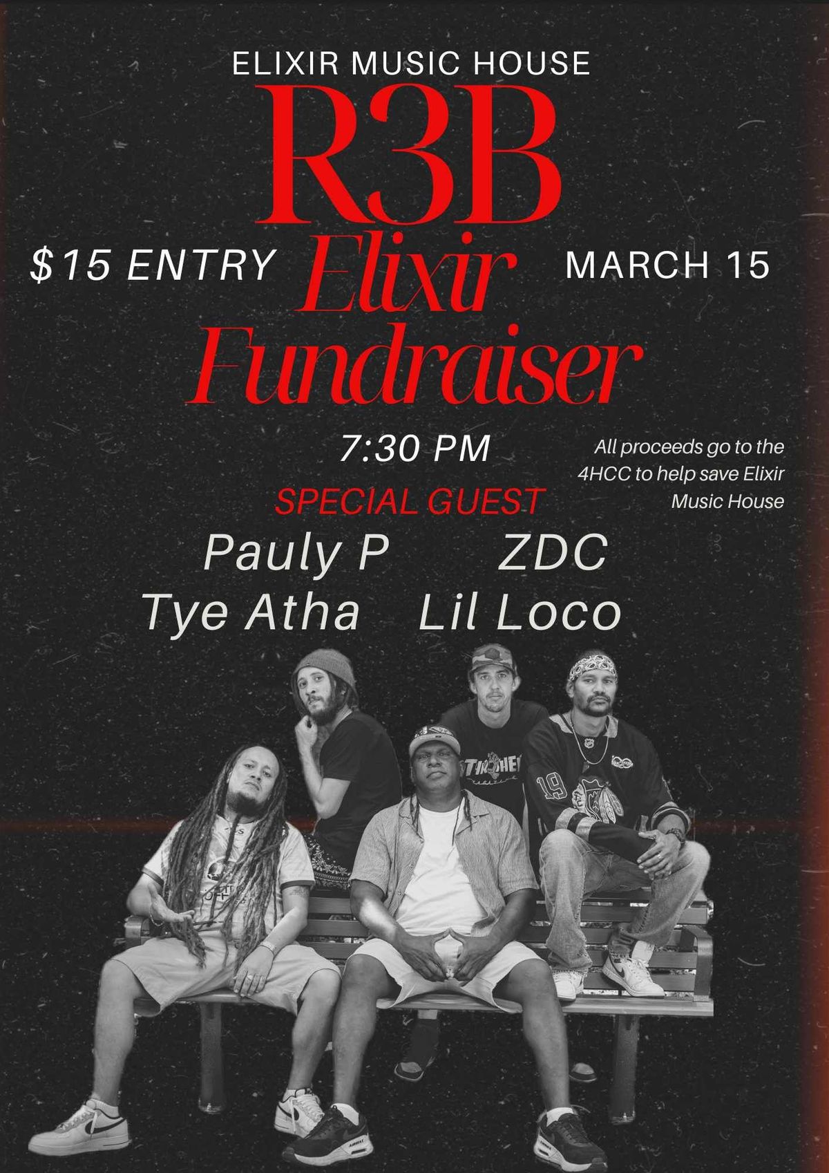 Elixir Fundraiser - R.3.B featuring Pauly P, ZDC, Tye Atha & Lil Loco