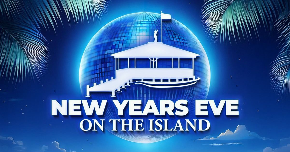 NEW YEARS EVE ON THE ISLAND