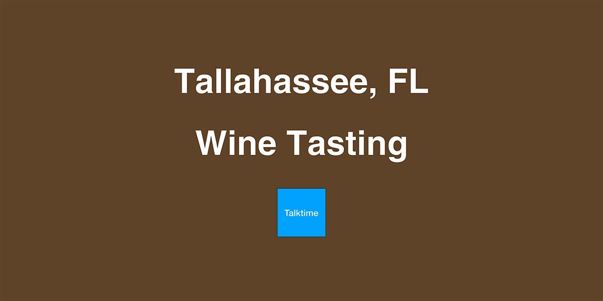 Wine Tasting - Tallahassee