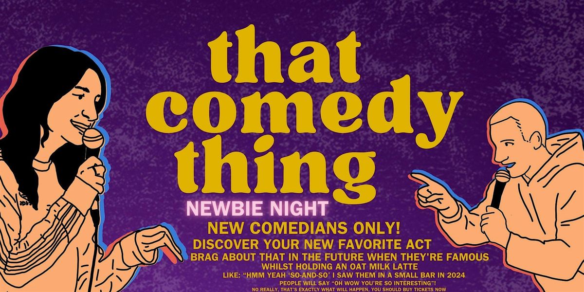 That Comedy Thing: Newbie Night - At Caf\u00e9 de Buurvrouw