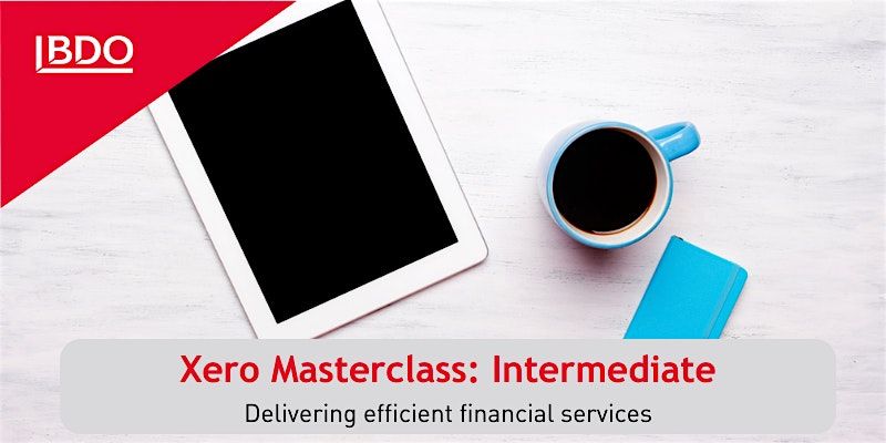 Xero Masterclasses - Intermediate Course