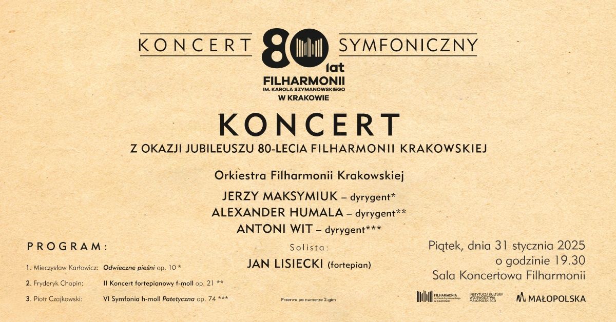 Koncert jubileuszowy z okazji 80-lecia Filharmonii Krakowskiej