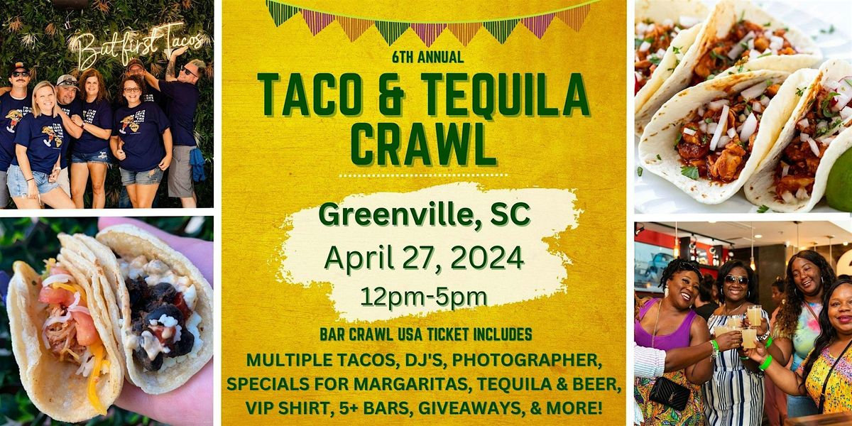 6th Annual Taco & Tequila Crawl: Greenville, SC