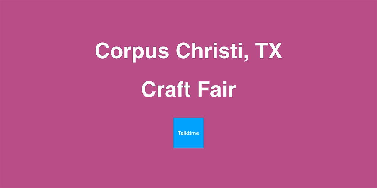 Craft Fair - Corpus Christi