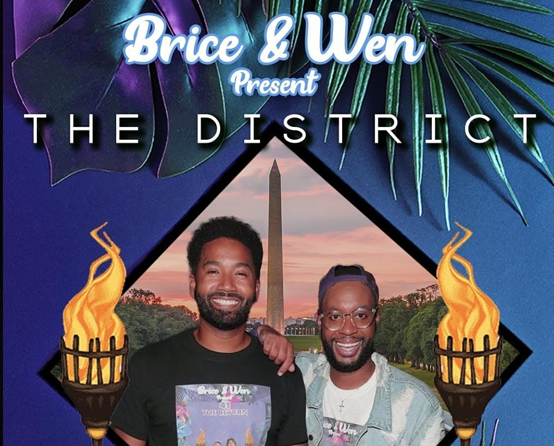 Brice And Wen Present: The District