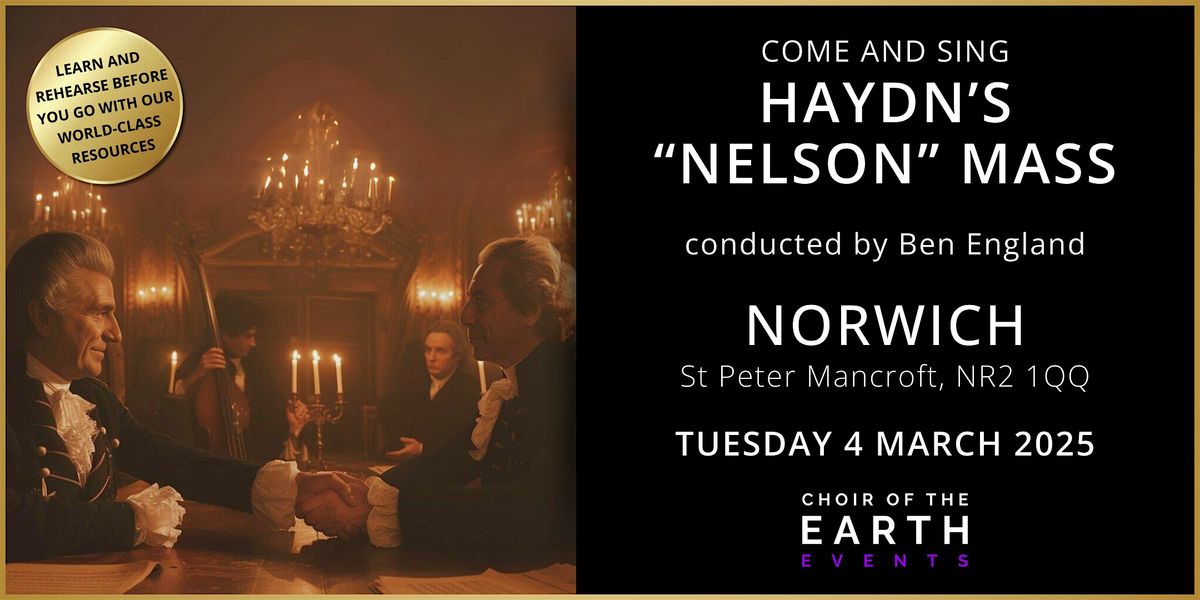 Come and sing Haydn's "Nelson" Mass - NORWICH - full day event and concert