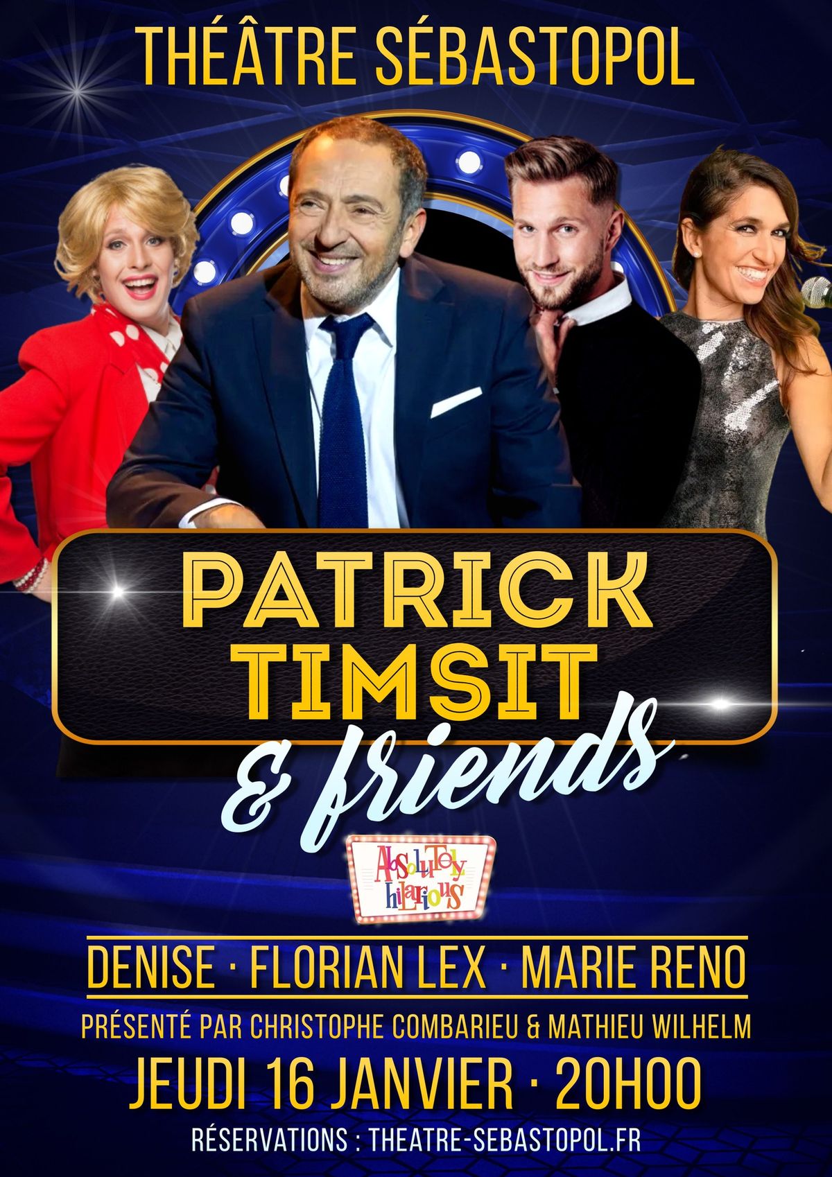 Patrick Timsit & Friends \u2022 Theatre Sebastopol Lille \u2022 16\/01\/25