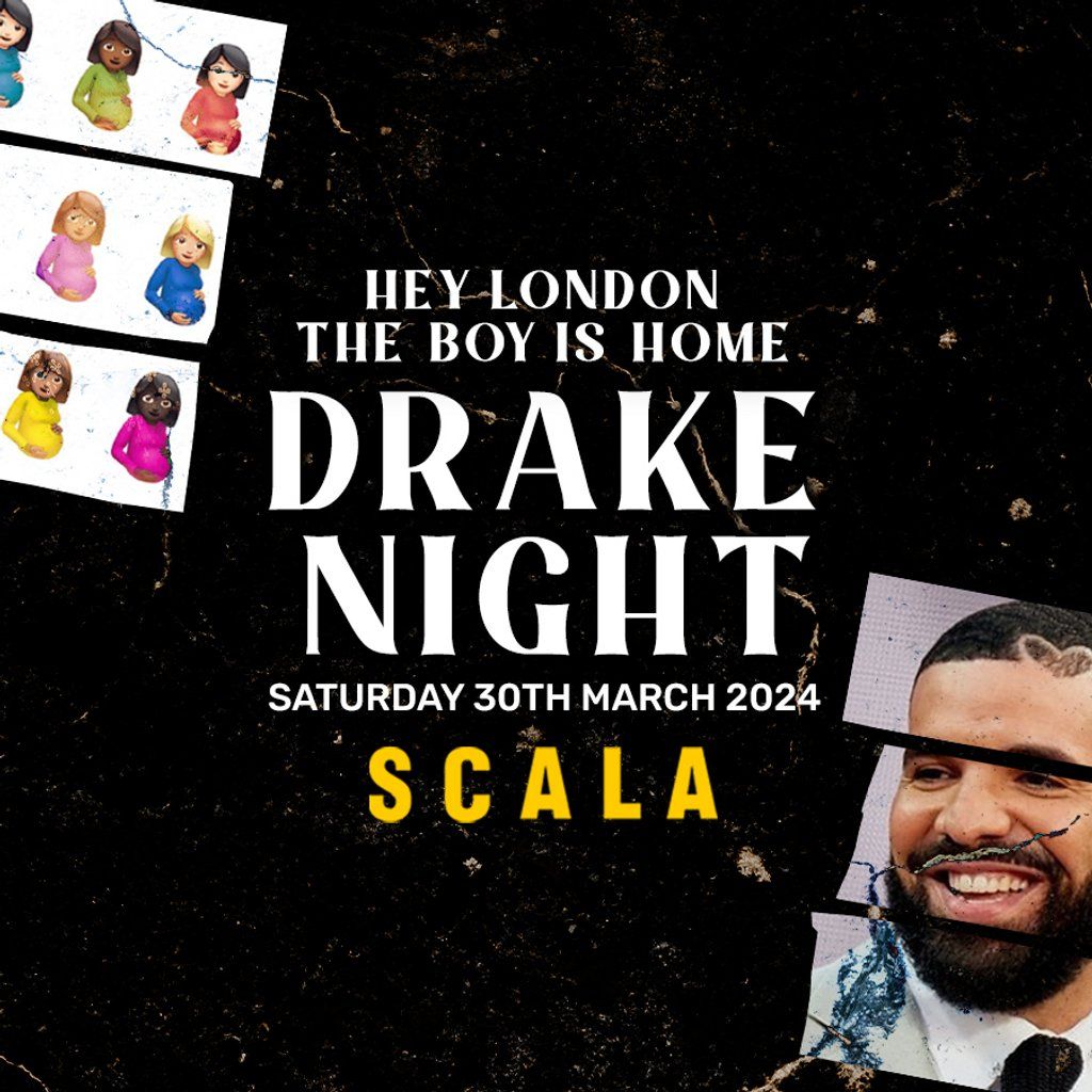 Drake Night at Scala!