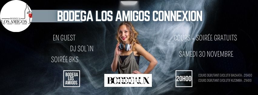 GRATUIT !! Bodega Los Amigos Connexion BKS DJ SOL'IN