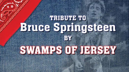 Springsteen Tribute By Swamps Of Jersey Music Box Supper Club Cleveland 31 July 21