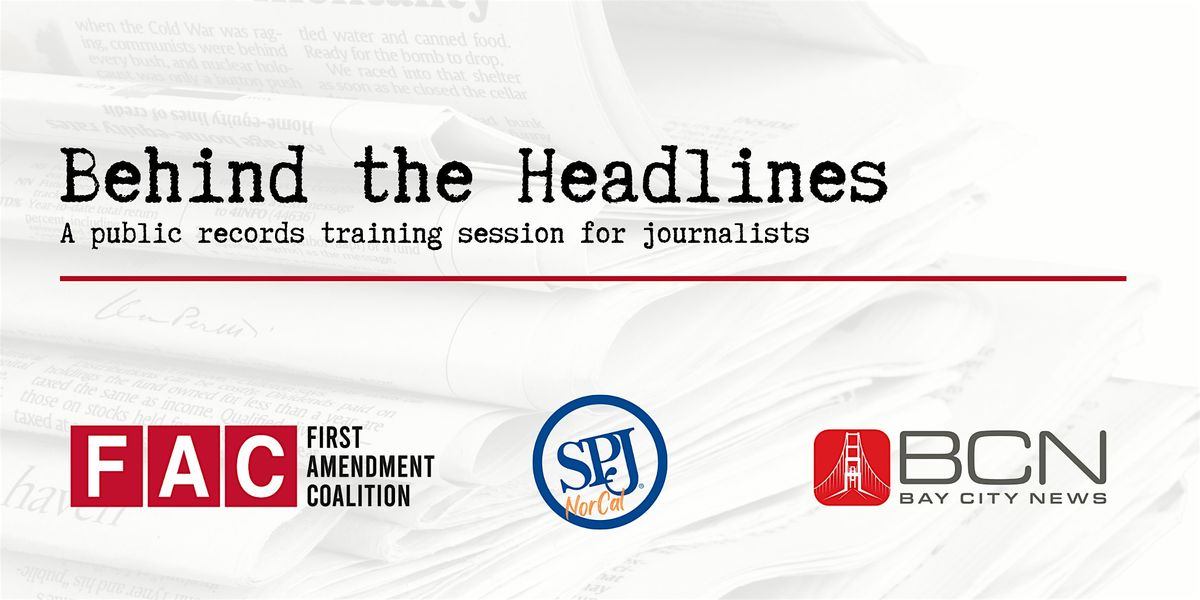 Behind the Headlines: A Public Records Training for Journalists