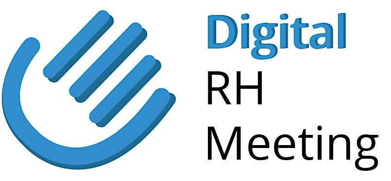 DIGITAL RH MEETING 2025 - 15e \u00e9dition >  The future of RH & DRH