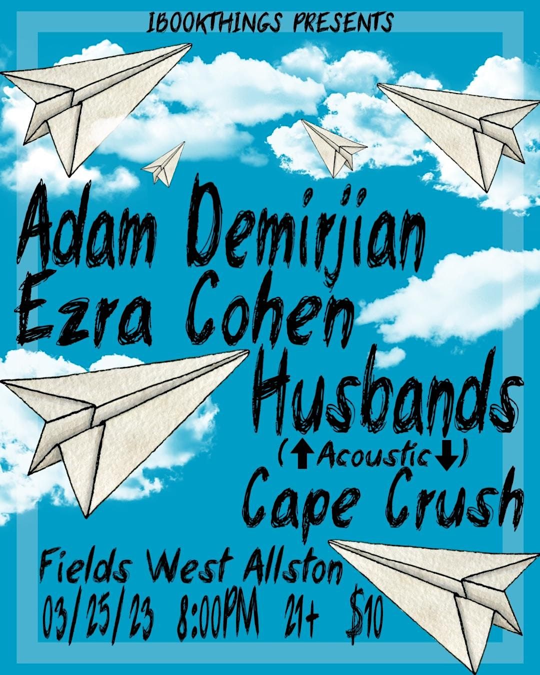 Adam Demirjian, Ezra Cohen, Husbands (Acoustic) & Cape Crush (Acoustic)