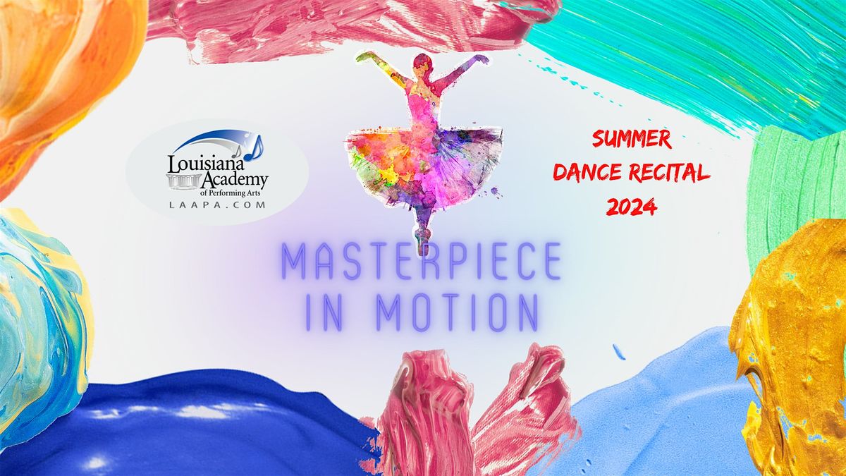 Masterpiece in Motion 2 - River Ridge School of Music & Dance